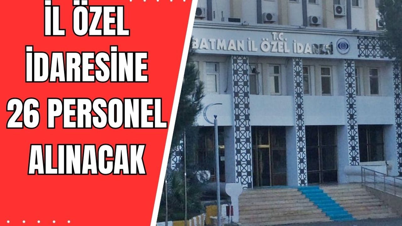 İl Özel İdaresine 26 Personel Alınacak